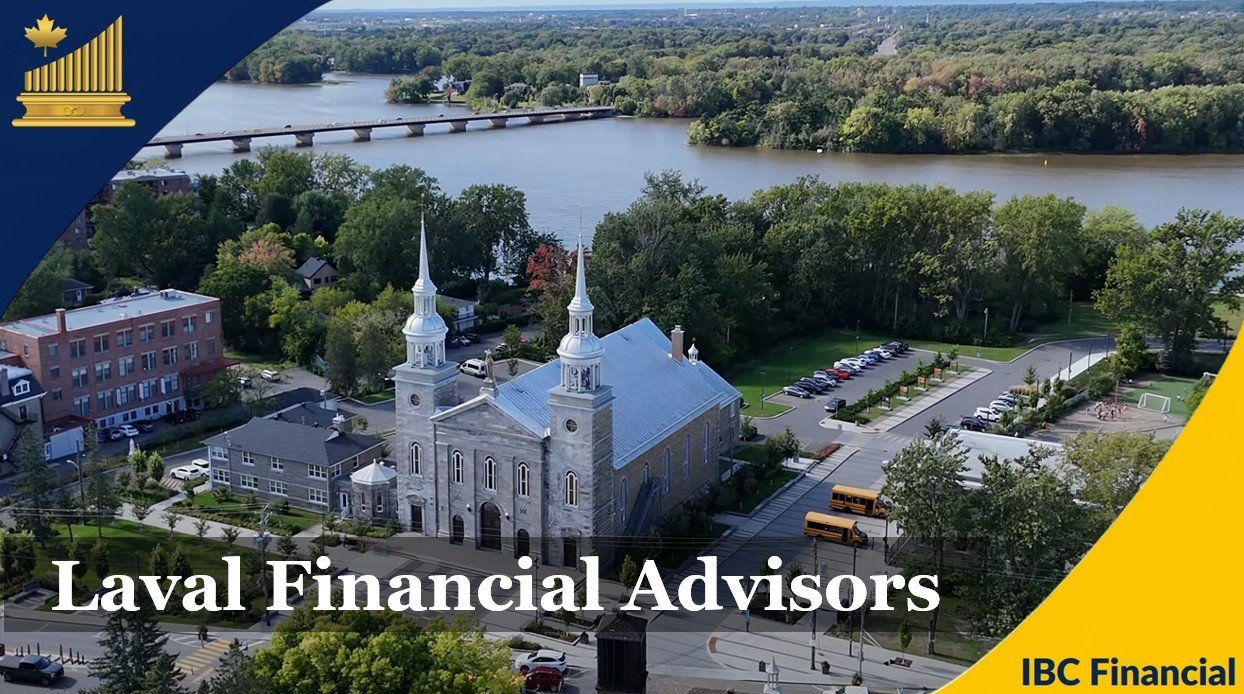 Laval: Financial advisor, Financial Planner, Financial Consultant, Costs, Fees, Services - IBC Financial
